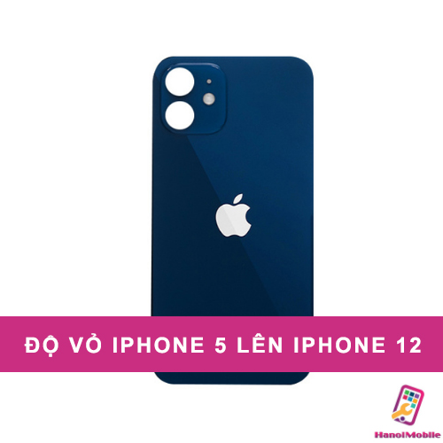 Độ vỏ iphone 5 lên iphone 12